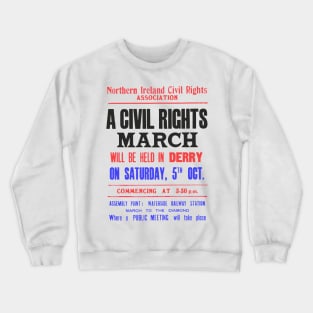 Derry Civil Rights Original Poster Design Crewneck Sweatshirt